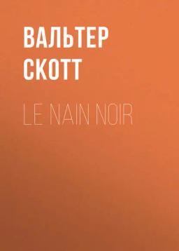 Обложка книги «Le nain noir»