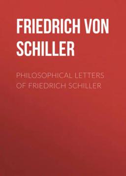 Обложка книги «Philosophical Letters of Friedrich Schiller»