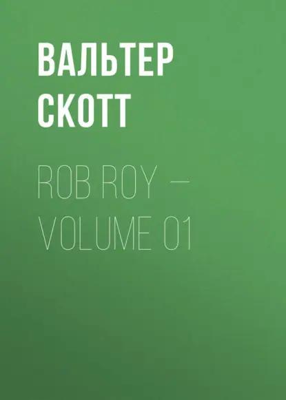 Rob Roy — Volume 01