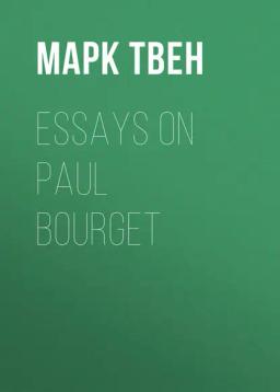 Обложка книги «Essays on Paul Bourget»