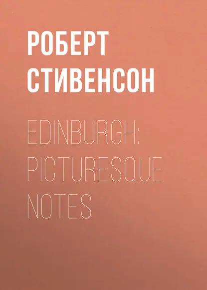 Edinburgh: Picturesque Notes