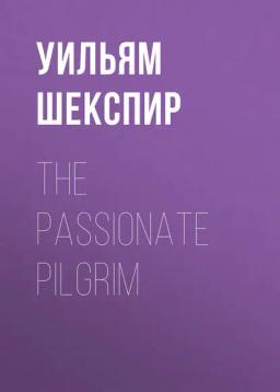 Обложка книги «The Passionate Pilgrim»