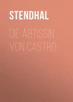 Обложка книги «Die Äbtissin von Castro»