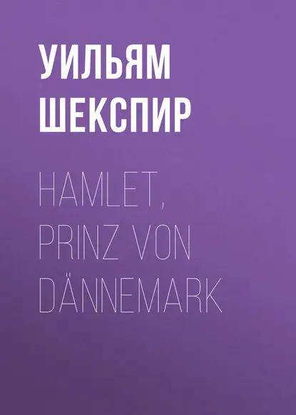 Hamlet, Prinz von Dännemark