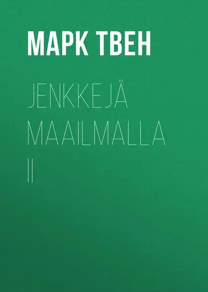 Jenkkejä maailmalla II