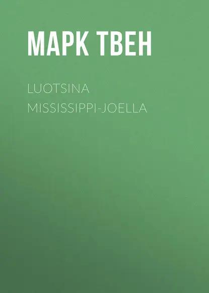 Luotsina Mississippi-joella