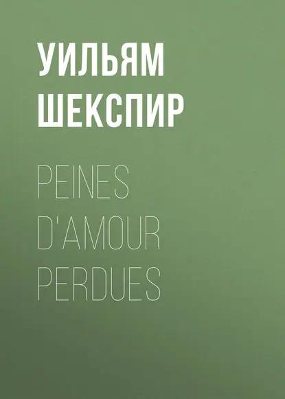 Peines d'amour perdues