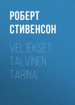 Обложка книги «Veljekset: Talvinen tarina»