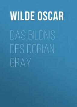 Обложка книги «Das Bildnis des Dorian Gray»