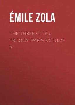 Обложка книги «The Three Cities Trilogy: Paris, Volume 3»
