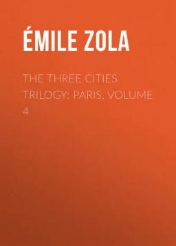 Обложка книги «The Three Cities Trilogy: Paris, Volume 4»