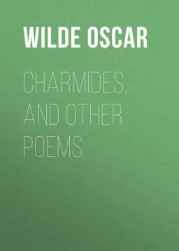 Обложка книги «Charmides, and Other Poems»