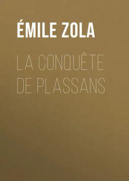 Обложка книги «La Conquête de Plassans»