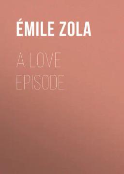 Обложка книги «A Love Episode»