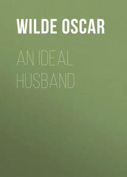 Обложка книги «An Ideal Husband»