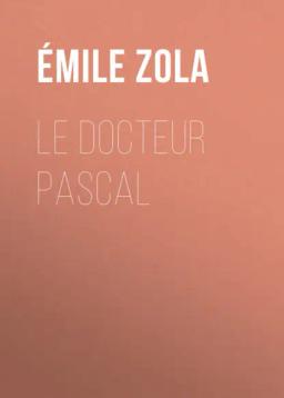Обложка книги «Le Docteur Pascal»