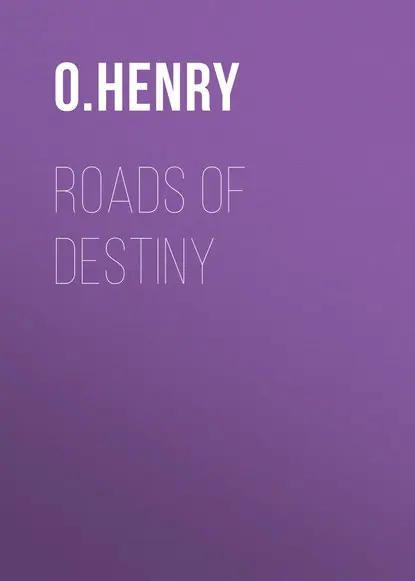 Roads of Destiny