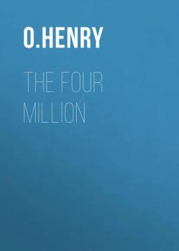 Обложка книги «The Four Million»