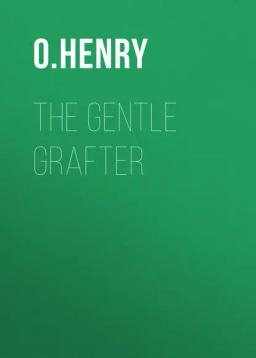 Обложка книги «The Gentle Grafter»