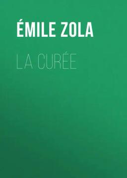 Обложка книги «La Curée»