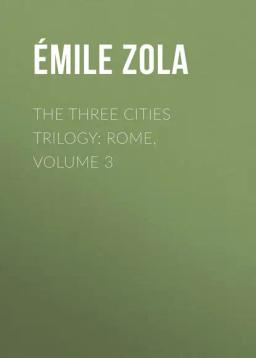Обложка книги «The Three Cities Trilogy: Rome, Volume 3»