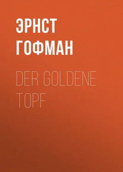 Der Goldene Topf