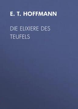 Обложка книги «Die Elixiere des Teufels»