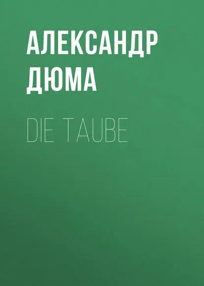 Die Taube