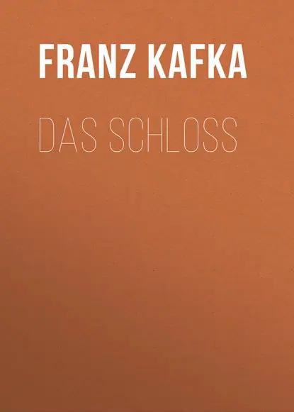 Das Schloss