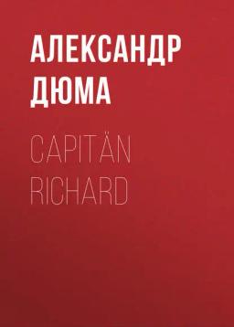 Обложка книги «Capitän Richard»