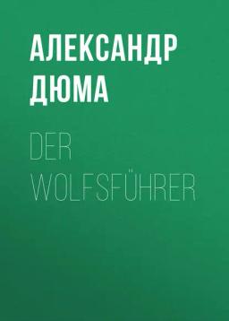 Обложка книги «Der Wolfsführer»