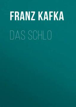 Обложка книги «Das Schlo»