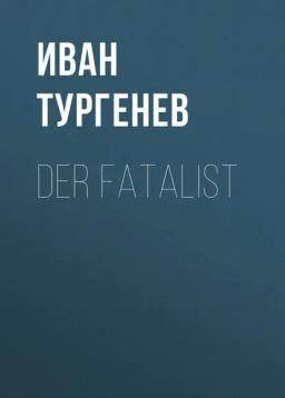 Обложка книги «Der Fatalist»