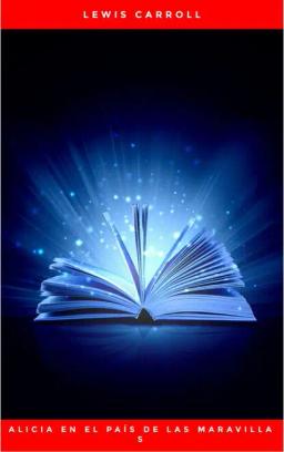 Обложка книги «Las Aventuras De Alicia En El País De Las Maravillas»