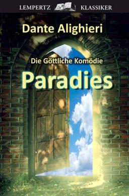 Обложка книги «Die Göttliche Komödie - Dritter Teil: Paradies»