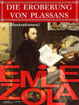 Обложка книги «Die Eroberung von Plassans (mit Illustrationen)»