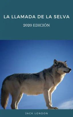 Обложка книги «La llamada de la selva»