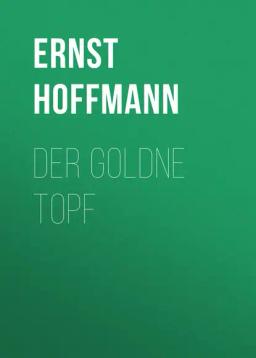Обложка книги «Der goldne Topf»