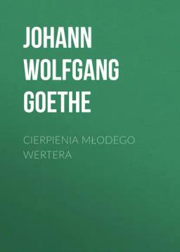 Обложка книги «Cierpienia młodego Wertera»