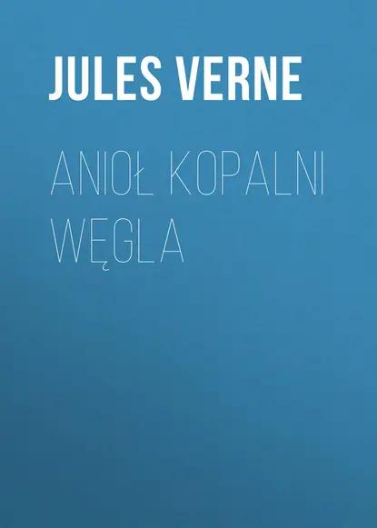 Anioł kopalni węgla