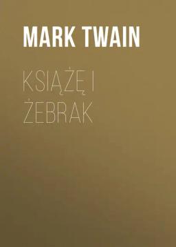 Обложка книги «Książę i żebrak»
