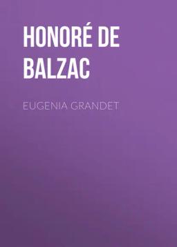 Обложка книги «Eugenia Grandet»