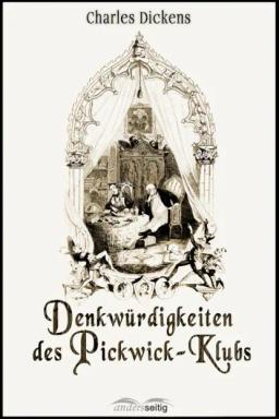 Обложка книги «Denkwürdigkeiten des Pickwick-Klubs»