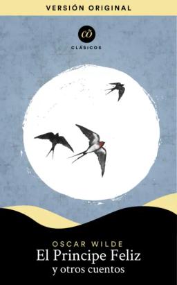Обложка книги «El príncipe feliz y otros cuentos»
