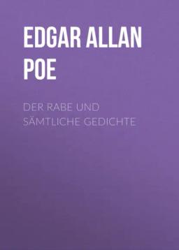 Обложка книги «Der Rabe und sämtliche Gedichte»