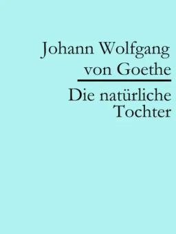 Обложка книги «Die natürliche Tochter»