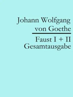 Обложка книги «Faust I + II: Gesamtausgabe»