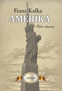 Обложка книги «Amerika. İtkin düşmüş»