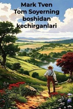 Обложка книги «Tom Soyerning boshidan kechirganlari»
