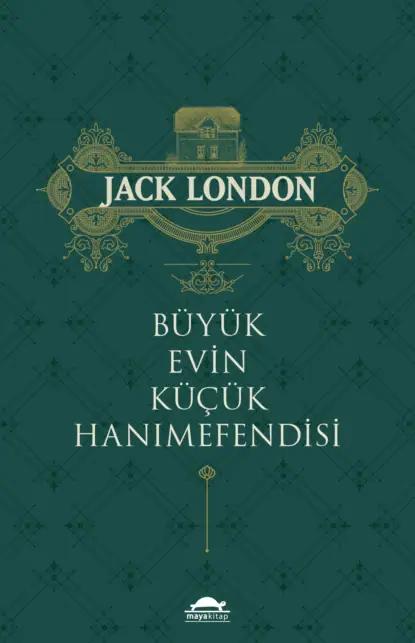Büyük evin küçük hanımefendisi
